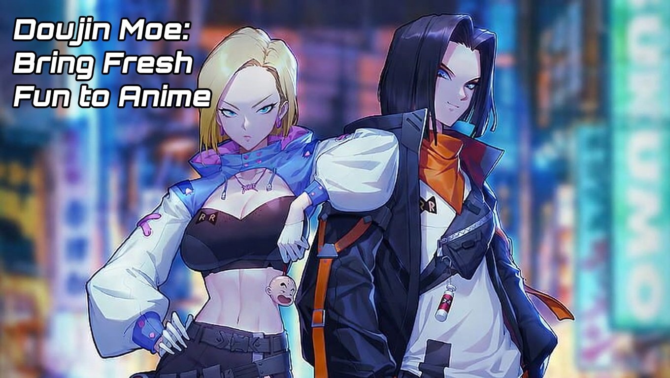 Doujin Moe: Bring Fresh Fun to Anime