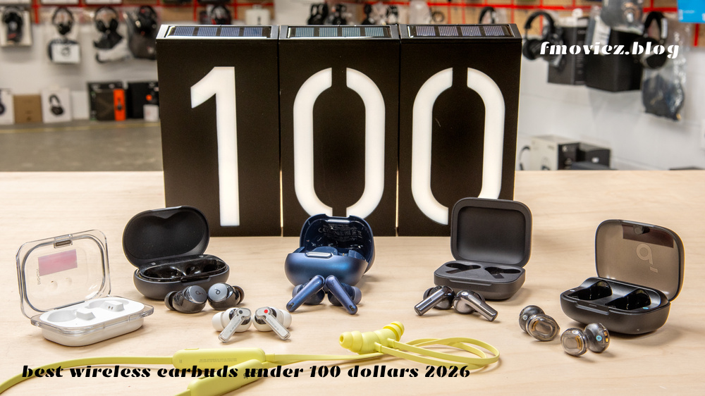Best wireless earbuds under 100 dollars 2026